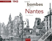 Se Souvenir Quand Les Bombes Tombaient Sur Nantes