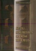 Se Tu Soubesses o Dom de Deus