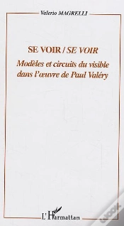 Capa do artigo Se Voir/Se Voir ; Modeles Et Circuits Du Visible Dans L