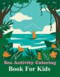 Sea Activity Coloring Book For Kids - Preview