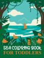 Sea Coloring Book For Toddlers - Preview