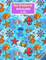 Sea Creatures Activity Book For Kids