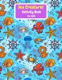 Sea Creatures Activity Book For Kids - Preview