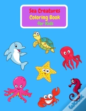 Sea Creatures Coloring Book For Kids