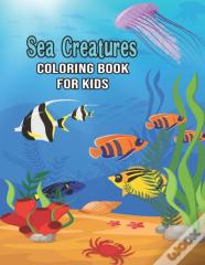 Sea Creatures Coloring Book For Kids