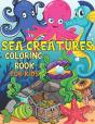 Sea Creatures Coloring Book For Kids - Preview