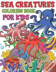 Sea Creatures Coloring Book For Kids