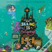 Sea-Ing Is Believing!
