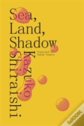Sea, Land, Shadow