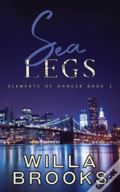Sea Legs (Elements Of Danger Romance, Book 1)