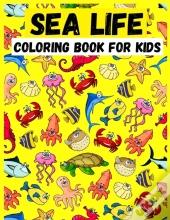 Sea Life Coloring Book For Kids