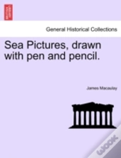 Sea Pictures, Drawn With Pen And Pencil.