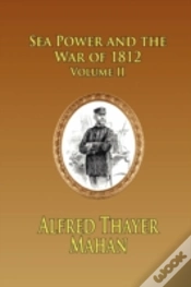 Capa do artigo Sea Power And The War Of 1812 - Volume 2