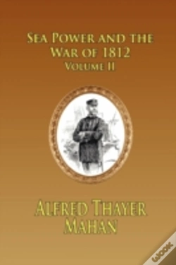 Capa do artigo Sea Power And The War Of 1812 - Volume 2