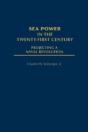 Sea Power In The Twenty-First Century - Preview