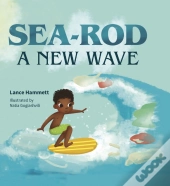 Sea-Rod: A New Wave