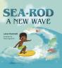Sea-Rod: A New Wave - Preview