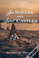 Sea Shells And Sand Castles