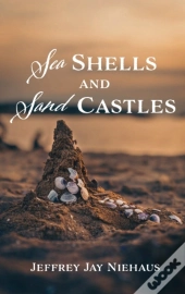 Sea Shells And Sand Castles