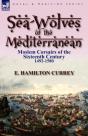 Sea-Wolves Of The Mediterranean - Preview