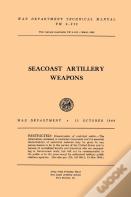 Seacoast Artillery Weapons