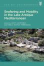 Seafaring And Mobility In The Late Antique Mediterranean - Preview