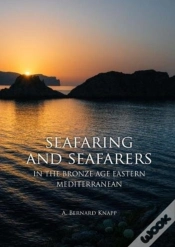 Capa do artigo Seafaring And Seafarers In The Bronze Age Eastern Mediterranean