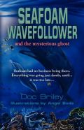 Seafoam Wavefollower And The Mysterious Ghost