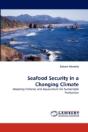 Seafood Security In A Changing Climate - Preview