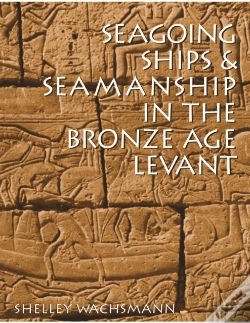 Capa do artigo Seagoing Ships And Seamanship In The Bronze Age Levant