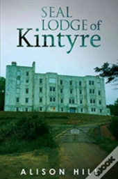 Seal Lodge Of Kintyre