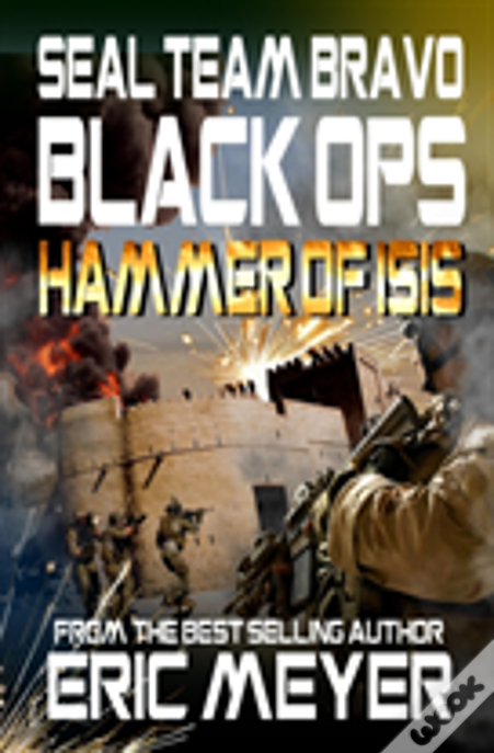 Seal Team Bravo: Black Ops - Hammer Of Isis