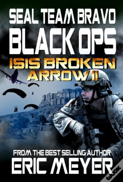 Capa do artigo Seal Team Bravo: Black Ops - Isis Broken Arrow Ii