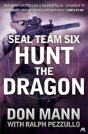 Seal Team Six Book 6: Hunt The Dragon - Preview