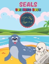 Seals Coloring Book For Kids Ages 4-8