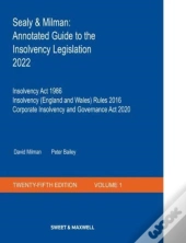 Sealy & Milman: Annotated Guide To The Insolvency Legislation 2022