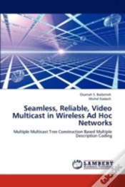 Capa do artigo Seamless, Reliable, Video Multicast In Wireless Ad Hoc Networks
