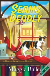 Seams Deadly