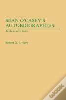 Sean O'Casey'S Autobiographies
