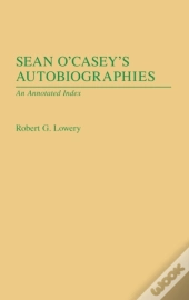 Sean O'Casey'S Autobiographies