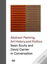 Sean Scully And David Carrier In Conversation