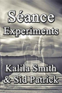 Seance Experiments - Preview