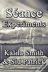 Seance Experiments