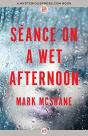 Seance On A Wet Afternoon - Preview