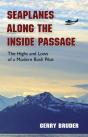 Seaplanes Along The Inside Passage - Preview
