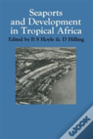 Seaports And Development In Tropical Africa