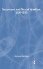 Seapower And Naval Warfare, 1650-1830 - Preview