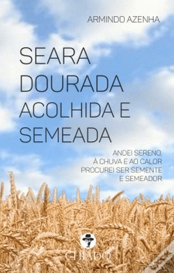 Capa do artigo Seara Dourada Acolhida e Semeada