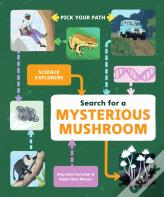 Search For A Mysterious Mushroom