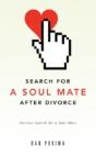 Search For A Soul Mate After Divorce - Preview